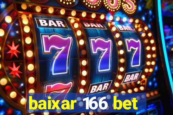 baixar 166 bet